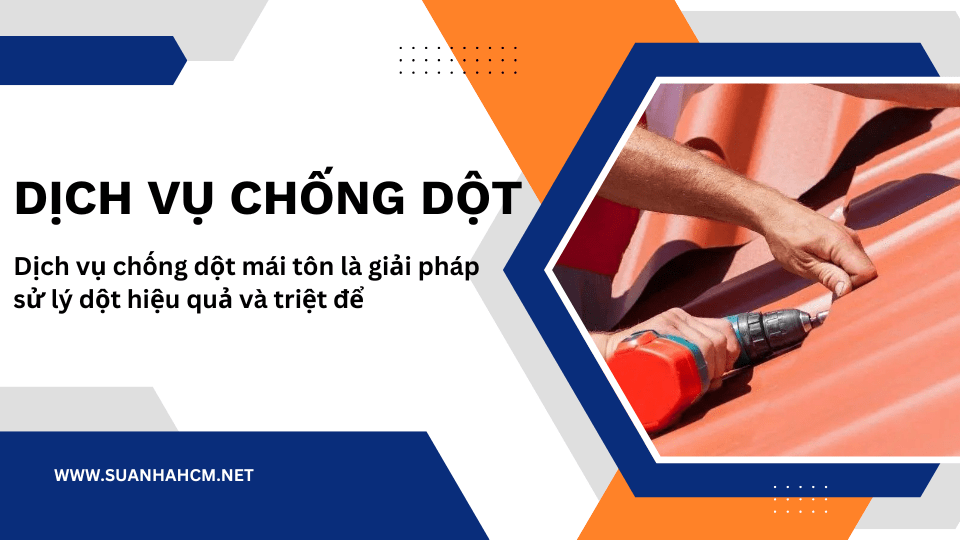 dịch vụ chống dột mái tôn của gia lâm
